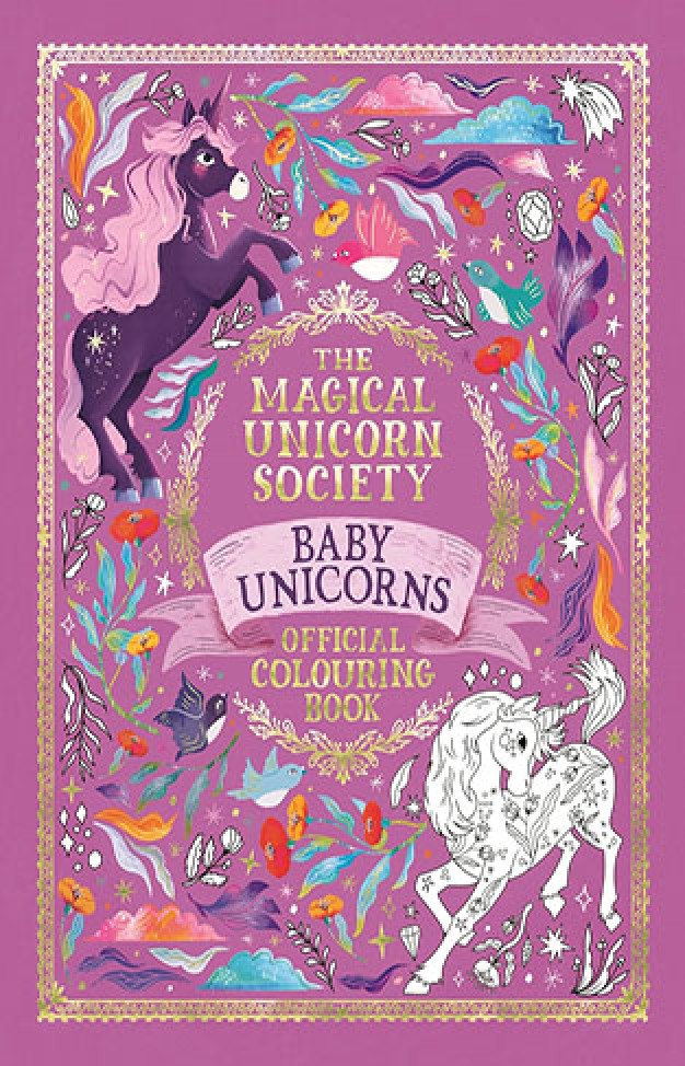 The Magical Unicorn Society Official Colouring Book: